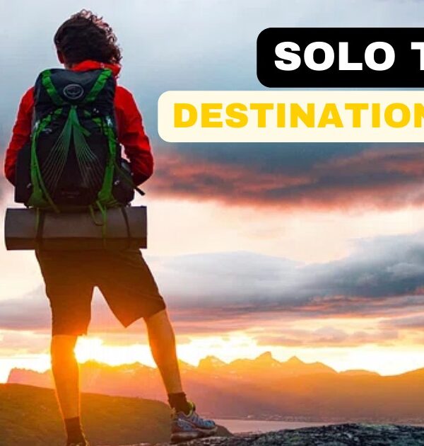 Top 10 Solo Trip Destinations in India