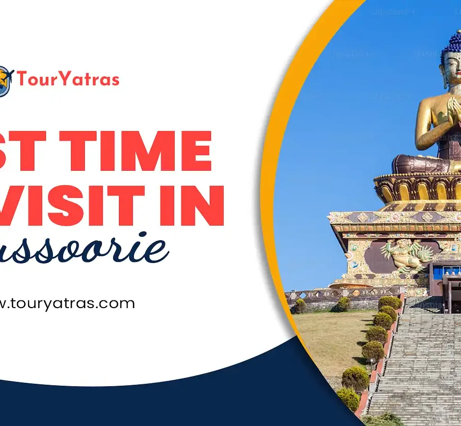 How to Choose the Best Time to Visit in Mussoorie: The Ultimate Guide