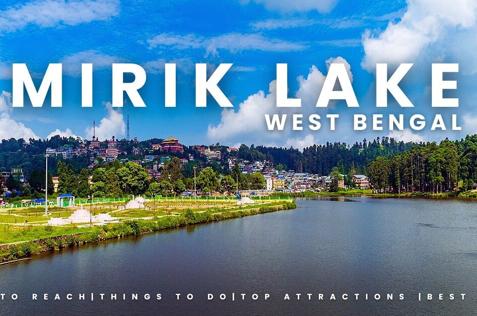 Mirik Lake / Sumendu Lake West Bengal